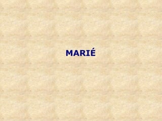 MARIÉ   