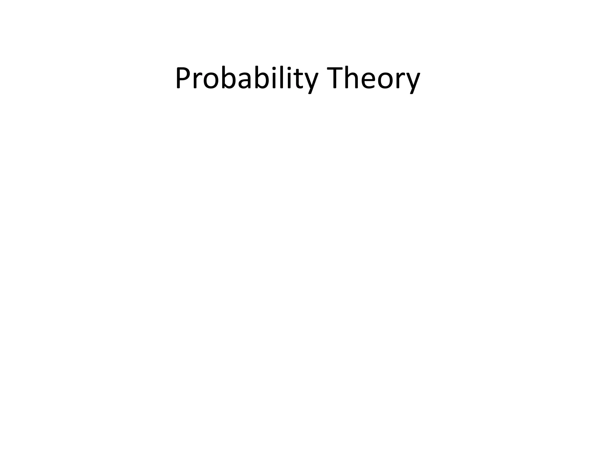 Probability Theory
 
