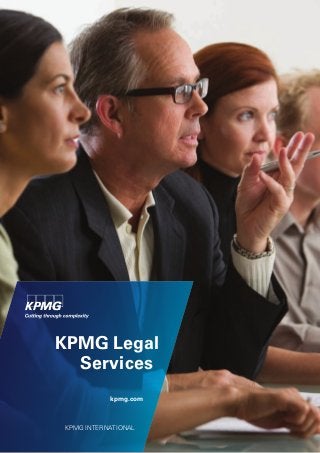 KPMG Legal
Services
kpmg.com
KPMG INTERNATIONAL
 