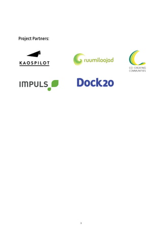 3
Project Partners:
COMMUNITIES
CO CREATING
 