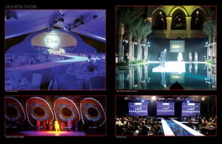 FASHION SHOW
Christian Dior De Facto Fashion Show
Dubai Fashion Week Fashionova
 