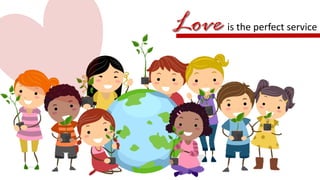 is the perfect service
 