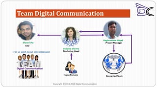 Team Digital Communication
Copyright © 2013-2016 Digital Communication
 