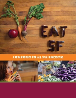 Fresh Produce for All San Franciscans
 