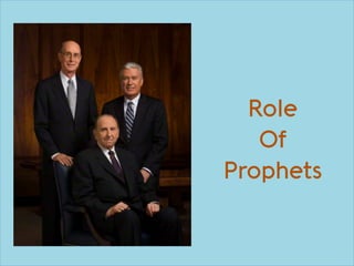 Role
Of
Prophets