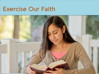 Exercise Our Faith