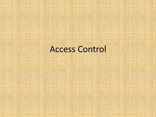 Access Control
 