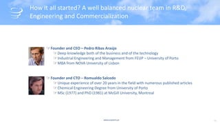 www.acsystems.pt
How it all started? A well balanced nuclear team in R&D,
Engineering and Commercialization
Founder and CEO – Pedro Ribas Araújo
Deep knowledge both of the business and of the technology
Industrial Engineering and Management from FEUP – University of Porto
MBA from NOVA University of Lisbon
Founder and CTO – Romualdo Salcedo
Unique experience of over 20 years in the field with numerous published articles
Chemical Engineering Degree from University of Porto
MSc (1977) and PhD (1981) at McGill University, Montreal
11
 