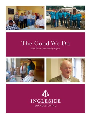 The Good We Do
2014 Social Accountability Report
 