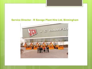 Service Director - R Savage Plant Hire Ltd, Birmingham
 
