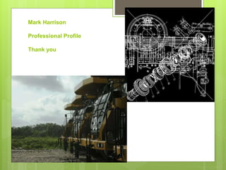 Mark Harrison
Professional Profile
Thank you
 