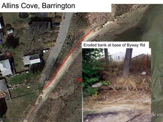 Allins Cove, Barrington
Marsh restoration area
Eroded bank at base of Byway Rd
 