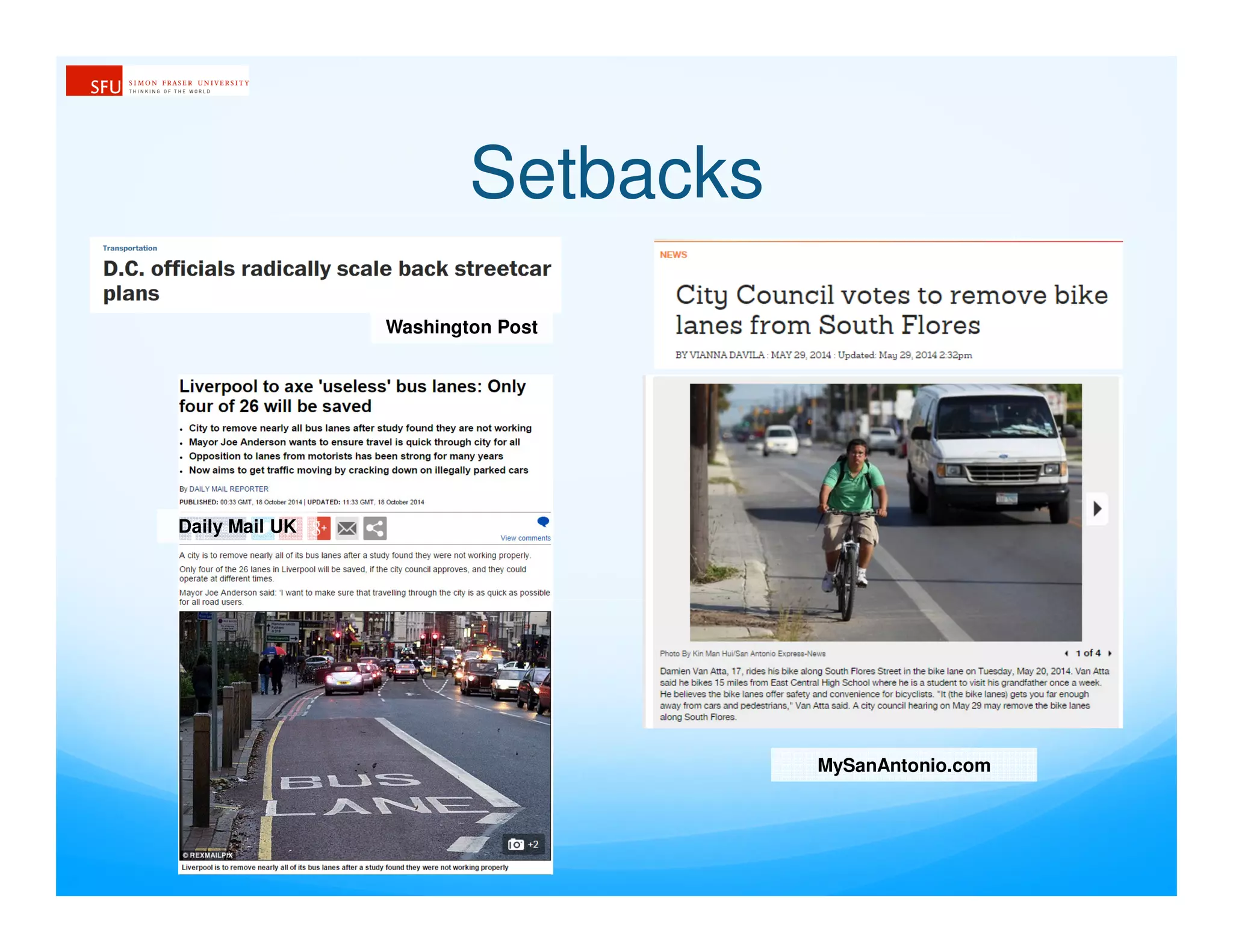 Setbacks
Daily Mail UK
MySanAntonio.com
Washington Post
 