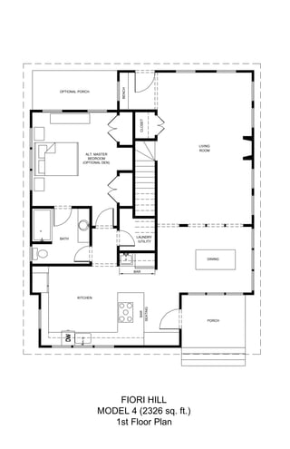 LAUNDRY
/UTILITY
CLOSET
BENCH
BATH
KITCHEN
PORCH
BAR
BAR
FIORI HILL
MODEL 4 (2326 sq. ft.)
1st Floor Plan
ALT. MASTER
BEDROOM
(OPTIONAL DEN)
OPTIONAL PORCH
SEATING LIVING
ROOM
DINING
 