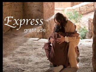 Express
gratitude
 