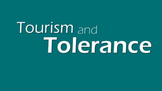 Tourism and Tolerance