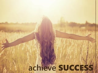 achieve SUCCESS
 