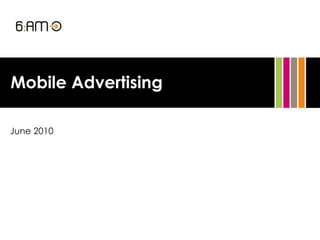 June 2010 Mobile Advertising 