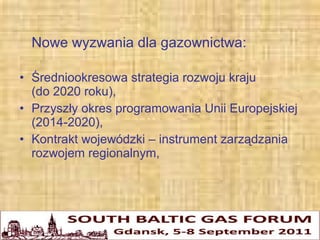 3.7 – "Uwarunkowania przestrzenno-srodowiskowe rozwoju infrastruktury gazowniczej w perspektywie 2020 roku" – Andrzej Tyszecki [PL]
