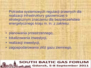 3.7 – "Uwarunkowania przestrzenno-srodowiskowe rozwoju infrastruktury gazowniczej w perspektywie 2020 roku" – Andrzej Tyszecki [PL]