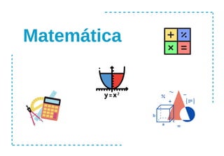 Matemática
 