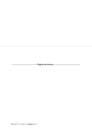 Prova 62/1.ª F./Cad. 2 • Página 2/ 14
–––—––––––––––—–——–—— Página em branco ––––––––—–—–—–————–-––
 