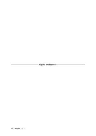 –––—––––––––––—–—–—–—— Página em branco –––––––––—–—–—–————–-––




PA • Página 12/ 15
 