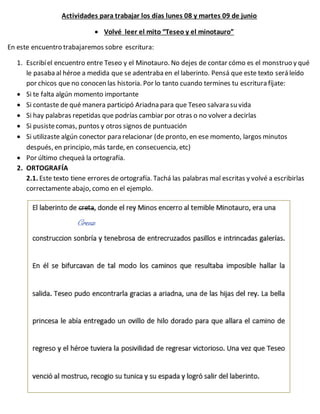 Actividades para trabajar los días lunes 08 y martes 09 de junio
 Volvé leer el mito “Teseo y el minotauro”
En este encue...