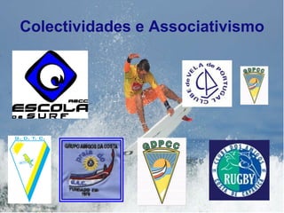 Colectividades e Associativismo 