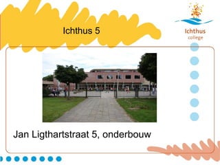 Ichthus 5 Jan Ligthartstraat 5, onderbouw 