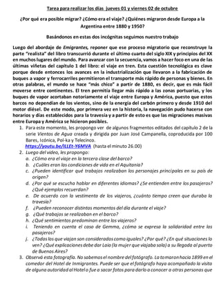 Tarea para realizar los días jueves 01 y viernes 02 de octubre
¿Por qué era posible migrar? ¿Cómo era el viaje? ¿Quiénes m...