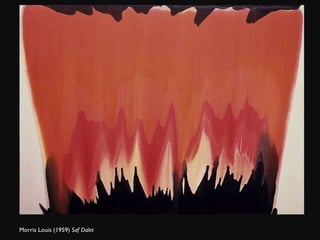 Morris Louis (1959)  Saf Dalet 