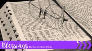 Blessings From Scripture Study