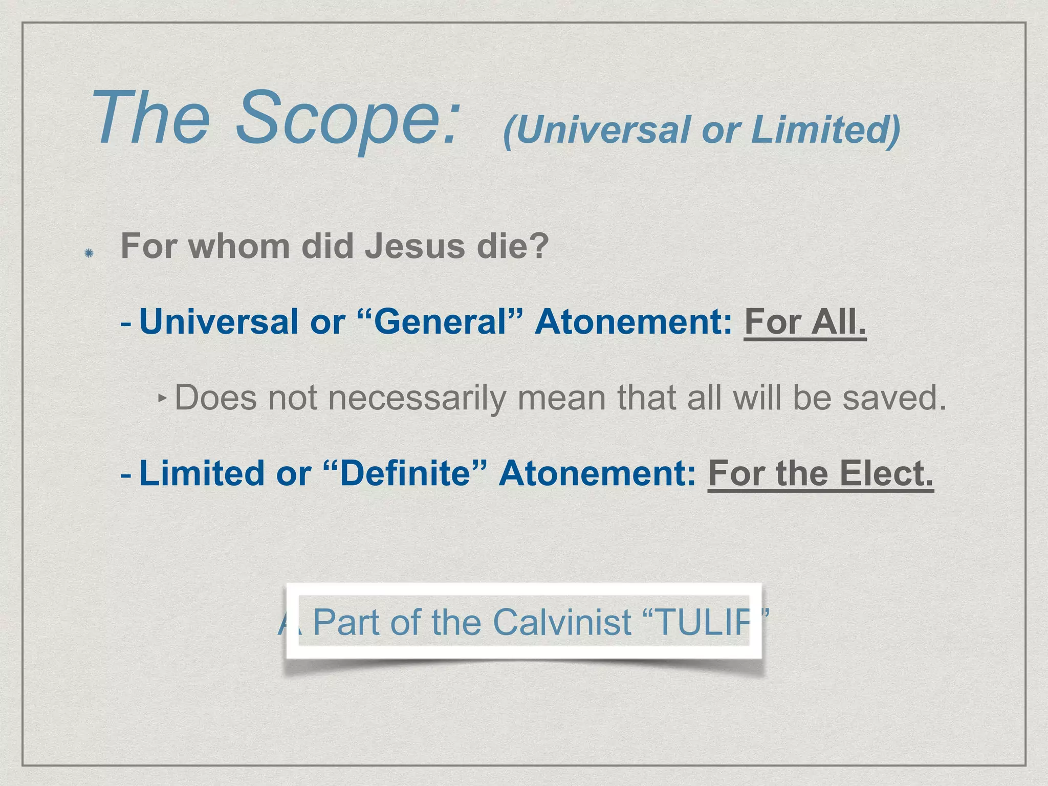 6 atonement limited and unlimited atonement | PPTX