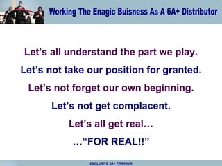 Let’s all understand the part we play. Let’s not take our position for granted. Let’s not forget our own beginning. Let’s not get complacent. Let’s all get real… …“ FOR REAL!!” 