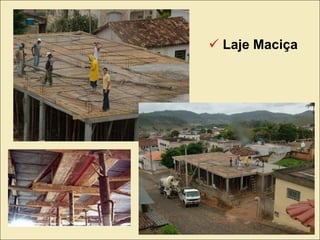  Laje Maciça
 