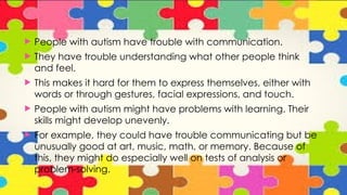 autism spectrum presentation in psychopathology | PPTX