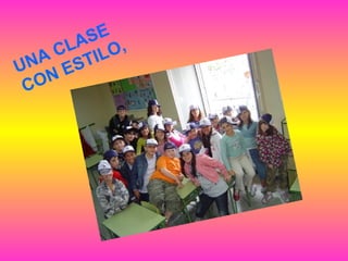 UNA CLASE CON ESTILO, 
