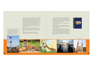 6 7
Nagpur is known as“Orange City”owing to the area around it being the
large scale producer of this tropical juicy fruit. The city is surrounded by
orange orchards and homes its wholesale market, which is just adjacent
to Nagpur station. Railway lines pass through orchards and present
enchanting sights. Even, Cotton Market being located next to Nagpur
station may not be a coincidence, as both orange & cotton must be“bulk
commodities”at that time and their markets needed to be close to
Railway station for transportation. The cotton market has now been
converted into vegetable market, as the bulk market of cotton has been
shifted out of the city.
Nagpur has also earned several other nick names. One of the most
famous being“Zero Mile”city as it lies at the geographical centre of the
country with the‘Zero Mile Pillar’placed right at the geographical centre
of India.
Nagpur is also called the "Tiger Capital of India" as it connects
many tiger reserves in India to rest of the country and the world.
It is surrounded by number of wild life sanctuaries of International
repute like Tadoba, Kanha, Pench etc. Dense forests of this area were so
famous that the well known British author, Rudyard Kipling chose this
area as his inspiration for several forest books he authored.‘Jungle Book’,
a collection of his stories was amongst them.
The Seeonee (pronounced as Seoni), a place near Nagpur was closely
associated with Kipling.
Nagpur has some grand old churches. High quality teak timber from
these forests is popular as CP teak, and is famous for use in high quality
furniture and building work.
Another very distinctive feature of the city and region known as
‘Vidarbha’is, very hot and dry summers. Maximum ambient temperature
hovers around 500
C. for weeks, due to being located close to‘Tropic of
Cancer’. At the end, arrival of monsoon provides real pleasant relief.
Perhaps, it is intense heating of this tropical region of India which sucks
“monsoon clouds”to Indian Peninsula from high seas, where they are
formed.
Wild life in the area was so dense that, as per
folklore, a Pointsman of a station near Amla
had to spend a whole winter night up at the
signal post where he climbed to light the
signal lamp in the evening, and in the mean-
while a Tiger reached the foot of the post.
Futala Lake SFS Church, one of the Grand Old churches of Nagpur
 