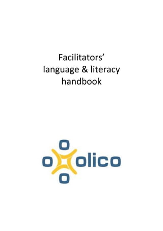 Facilitators’
language & literacy
handbook
 