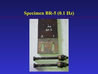 Specimen BR-5 (0.1 Hz)
 