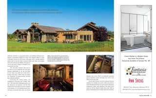 150 151Big Sky Journal HOME
utilitarian materials in a purposeful manner and buildings developed peri-
odically as generations added on to them. This inspired Gilbert to create
a barn-like structure for the home’s first phase and to include different
siding, such as log and chink, reclaimed timber and stone, and multiple
shed roofs on the second addition. The purpose
was for the home to appear as though it was
constructed over time.
	 “We took those elements that you see
out West in an old compound and used those
elements intentionally so no one will think
its been there since 1880, but it looks like it
belongs to the place,” Gilbert said, also noting
the importance of proportionality between
these different elements.
	 “Connecting the roofing systems was
something we took great care in doing,” Rote
said. “One of the more challenging aspects was
the interacting roof geometry and how that
related to the heavy timber work and correlated
to the finishes of a very detailed interior trim.
The home incorporates both rustic and refined
Classic Marble in a Modern Stripe
Ann Sacks Tile & Stone
Exclusively Available at Fantasia Tile - MT
38 North Tracy | Bozeman, Montana 59715
406.582.0174 | www.fantasiashowrooms.com
Showrooms
Tile
Stone | Accessories | Faucetry
elements, and to have those two inherently dissimilar
type of materials connect and relate very well to each
other is not an easy task.”
	 Interior details depart from the traditional Western
aesthetic. For example, the panels, soffits and masonry
found throughout the home are more typical of European
architecture, Gilbert said, pointing to the home’s front
entryway with its diagonal timber braces that settle on
massive protruding stones on either side of the front door.
The home’s design combines traditionally Western
architecture with European and contemporary details.
above: A custom blue paint was used on the exterior
windows to add a pop of color and keep the home from
appearing dated. Below and right: The 5,300-square-
foot home (including the garage) has four bedrooms and
four-and-a-half baths. A unique attribute is the spiral stair-
case that leads to a cozy wine cellar.
 
