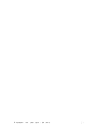 A d v i s i n g t h e E x e c u t i v e B r a n c h 	 2 7
 