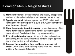 Subjective Pricing Methods
Prices determine to a large extent whether
the financial goals of the Operation are met,
many managers use very Subjective Pricing
Methods.
Subjective Pricing Methods establish Prices,
however, fail to relate them to Profit
Requirements and even Costs.
This Pricing method is based merely on
assumptions.
Aftab Umrani F&B Training Manager
 