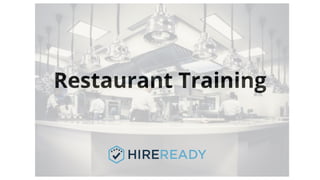 Restaurant Training
 