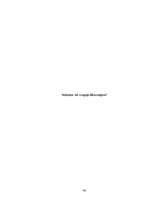 94
‘halaman ini sengaja dikosongkan’
 
