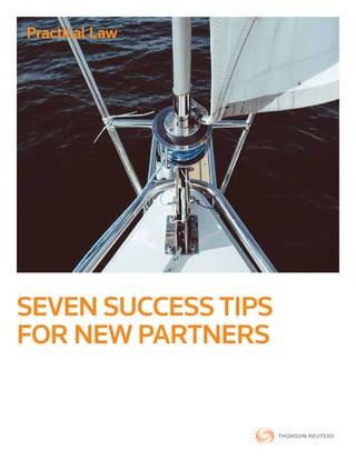 SEVEN SUCCESS TIPS
FOR NEW PARTNERS
 