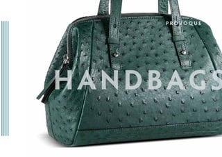 HANDBAGS
 