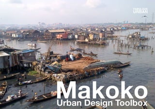 MakokoUrban Design Toolbox
URBAN
FABULOUS
 