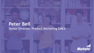 Peter Bell
Senior Director, Product Marketing EMEA
 